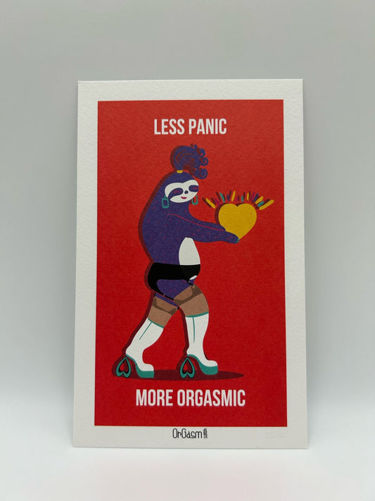 Greeting Card Less Panic More Orgasmic! – Sophisticated Hosiery - Themed Design - luxury by Orgasm Fashion, designed in Germany